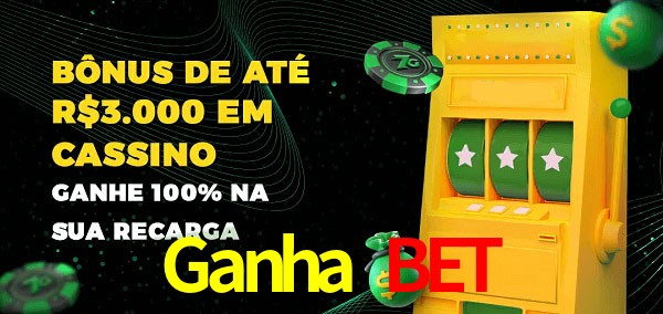 Ganha Bet melhor bônus de depósito